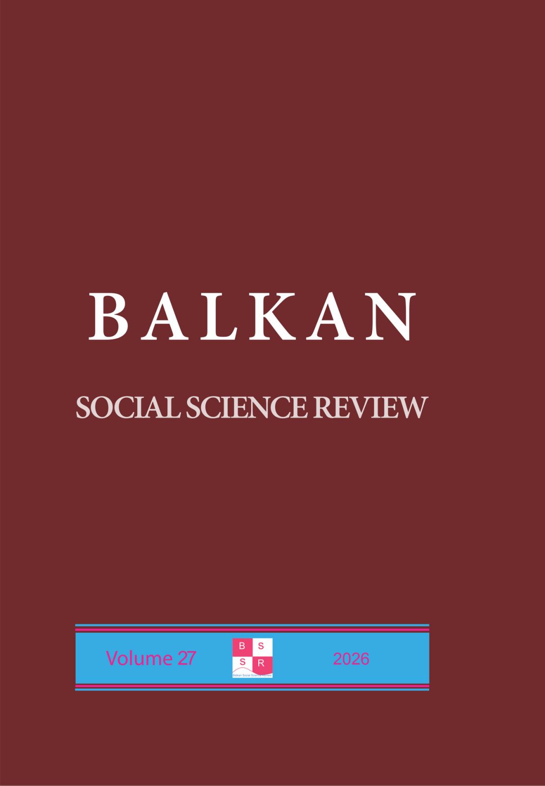 					View Vol. 27 No. 27 (2026): Balkan Social Science Review Vol. 27
				